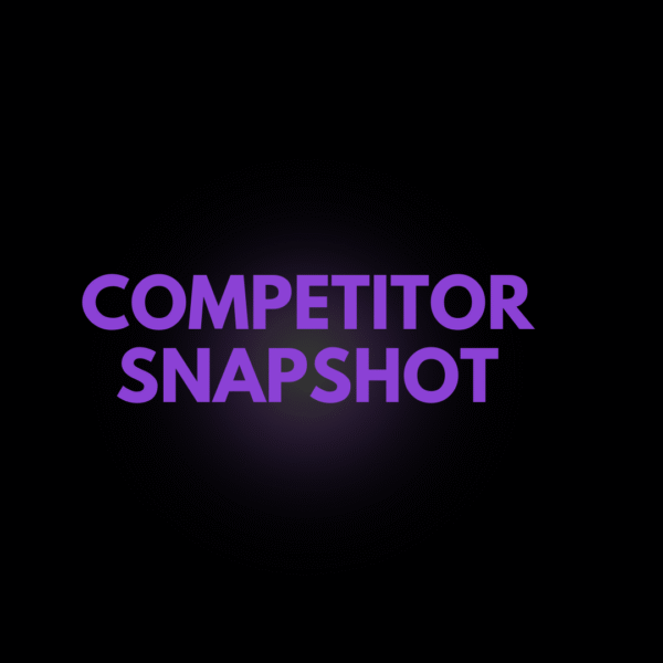 Competitor Intelligence Snapshot